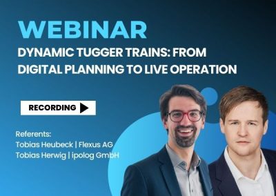 Dynamic Tugger Trains: From Digital Planning to Live Operation