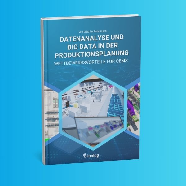 Whitepaper: Datenanalyse und Big Data in der Produktionplanung