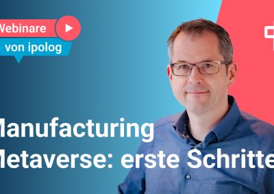 Die ersten Schritte zum Manufacturing Metaverse