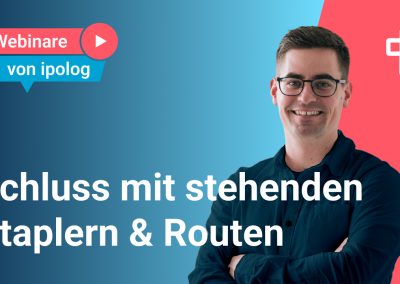 Schluss mit stehenden Staplern & Routen – optimieren Sie Ihre Auslastung